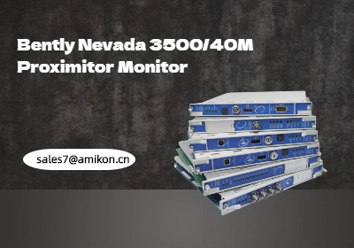 Bently Nevada 3500/40M Proximitor Monitör: Makine Koruması için Anahtar Çözüm