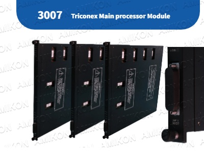 TRICONEX 3007 Ana İşlemci Modülü: Endüstriyel Güvenlik Kontrolünün Mirası