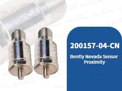Bently Nevada 200157-04-CN İvmeölçerler için Nihai Kılavuz: Özellikler, Uyumluluk ve Uygulamalar